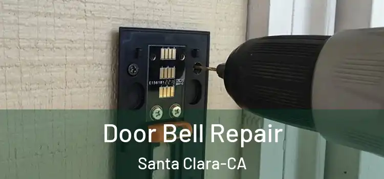 Door Bell Repair Santa Clara-CA